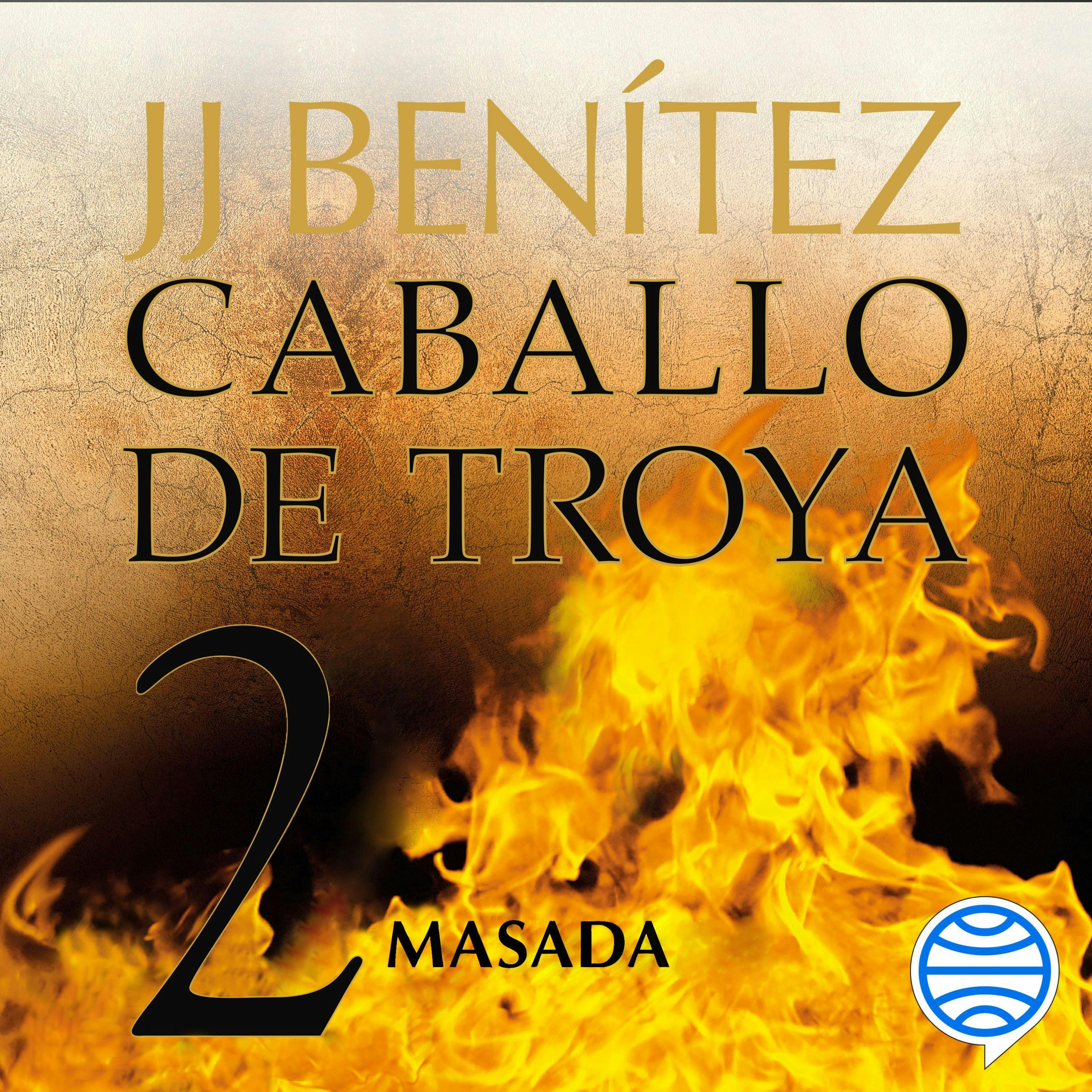 Jj Benitez Caballo De Troya 1 Audiolibro Masada. Caballo de Troya 2 | audiolibro y e-book | J. J. Benítez | Nextory